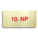 Accept Piktogram "10. NP" (160 × 80 mm) (zlatá tabulka - barevný tisk bez rámečku)