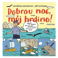 Dobrou noc, můj hrdino! | Kateřina Závadová