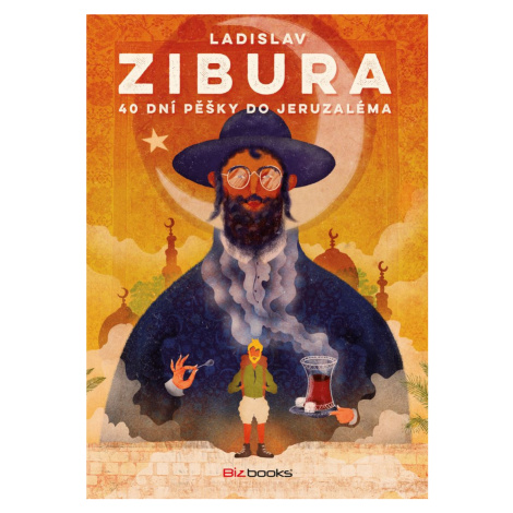 40 dní pěšky do Jeruzaléma BizBooks