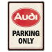 Plechová cedule Audi - Parking Only, (30 x 40 cm)