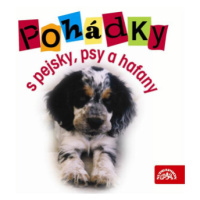 Pohádky s pejsky, psy a hafany - Rudolf Čechura - audiokniha