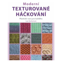 Moderní texturované háčkování (Plastické vzory pro každého) - kniha z kategorie Ruční práce