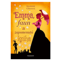 Emma, faun a zapomenutá kniha | Mechthild Gläserová