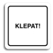 Accept Piktogram "klepat!" (80 × 80 mm) (bílá tabulka - černý tisk)