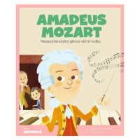 Amadeus Mozart - Nezapomenutelný génius vážné hudby