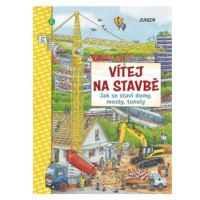 Vítej na stavbě - Jak se staví domy, mosty, tunely