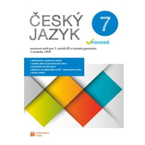 Český jazyk v pohodě 7 – pracovní sešit TAKTIK