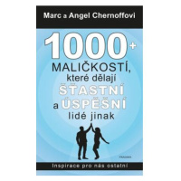 1000 + maličkostí, které dělají šťastní a úspěšní lidé jinak