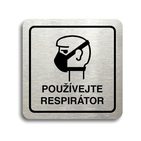 Accept Piktogram "používejte respirátor II" (80 × 80 mm) (stříbrná tabulka - černý tisk)