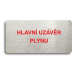 Accept Piktogram "HLAVNÍ UZÁVĚR PLYNU" (160 × 80 mm) (stříbrná tabulka - barevný tisk bez rámečk