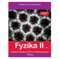 Fyzika II - 2. díl - S komentářem pro učitele - Roman Kubínek, Renata Holubová, Pavel Banáš