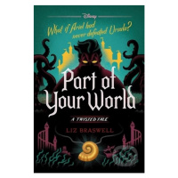 Part of Your World: A Twisted Tale - Liz Braswell - kniha z kategorie Fantasy