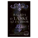 Balada o láske až za hrob (Nie každá láska sa môže naplniť) - kniha z kategorie Beletrie pro dět