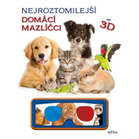 Nejroztomilejší mazlíčci ve 3D | Jan Dvořák, Kolektiv