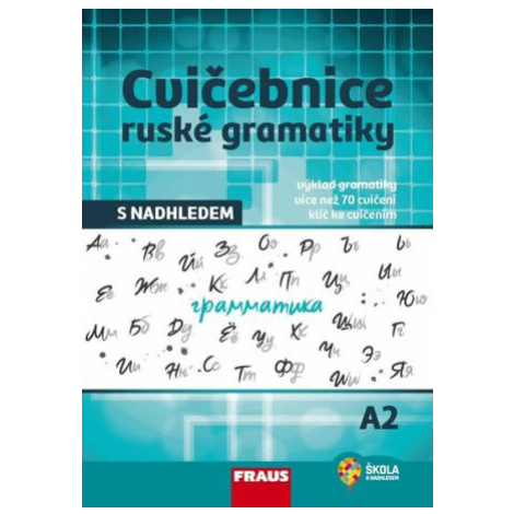 Cvičebnice ruské gramatiky s nadhledem A2 - Doplňky - Sokolova Anastasija, Oxana Truhlářová Fraus