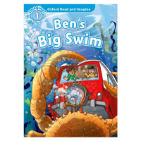 Oxford Read and Imagine 1 Ben´s Big Swim Oxford University Press