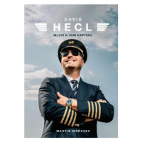 David Hecl: Mluví k vám kapitán - Martin Moravec, David Hecl