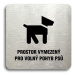 Accept Piktogram "prostor pro psy" (80 × 80 mm) (stříbrná tabulka - černý tisk bez rámečku)