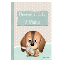 Deníček našeho štěňátka - Ivana Auingerová