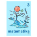 Matematika 3.r. - jednodílná - Blažková R.,Vaňurová M.,Matoušková