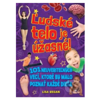 Ľudské telo je úžasné! (101 neuveriteľných vecí, ktoré by malo poznať každé dieťa) - kniha z kat