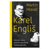 Karel Engliš – Ekonom, který pomohl vybudovat Československo Euromedia Group, a.s.