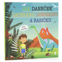 Jak Daneček zachránil dinosaury a babičk