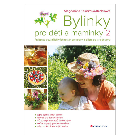 Bylinky pro děti a maminky 2 - Magdaléna Staňková-Kröhnová GRADA