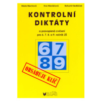 Kontrolní diktáty a pravopisná cvičení pro 6.7.8. a 9. ročník ZŠ - Eva Hlaváčová, Marie Blechová