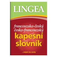 Francouzsko-český, česko-francouzský kapesní slovník ...nejen na cesty