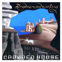 Crowded House: Dreamers Are Waiting - CD