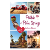 Polibek v Palm Springs (Letní romance) - Catherine Rider - kniha z kategorie Beletrie pro děti