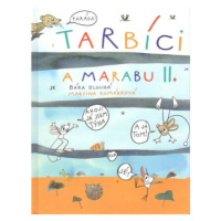 Tarbíci a Marabu II - Barbora Dlouhá, Martina Komárková