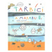 Tarbíci a Marabu II - Barbora Dlouhá, Martina Komárková