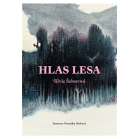 Hlas lesa - Silvie Šeborová