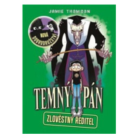 Temný pán 4 - Zlověstný ředitel - Jamie Thomson