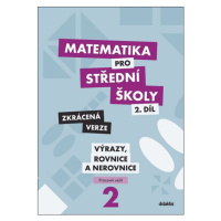 Matematika pro střední školy 2.díl - pracovní sešit /Zkrácená verze/ - Marie Chadimová