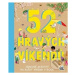 52 hravých víkendů (Zábavné aktivity na každý víkend v roce) - kniha z kategorie Úkoly pro děti