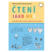 Čtení jako hra - Zdeňka Pospíšilová, Miroslava Kaprová - kniha z kategorie Pedagogika