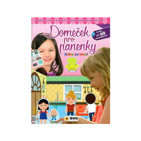 Domeček pro panenky - Kniha na hraní - kolektiv autorů SUN