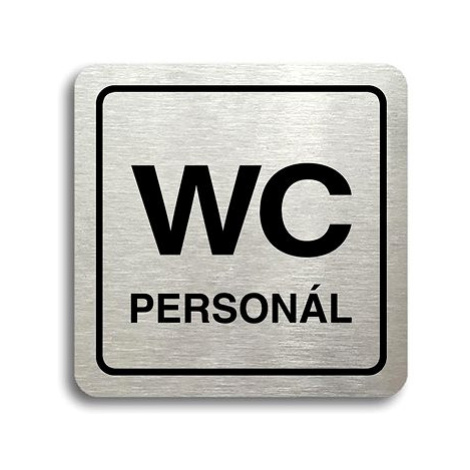 Accept Piktogram "WC personál" (80 × 80 mm) (stříbrná tabulka - černý tisk)