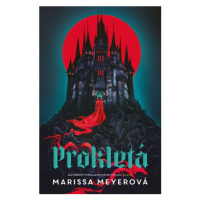 Prokletá | Marissa Meyerová, Petra Jelínková Babuláková