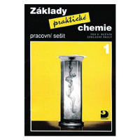 Základy praktické chemie 1 pro 8.r. - pracovní sešit - Beneš P., Pumpr V., Banýr J.