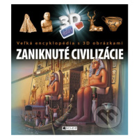 Zaniknuté civilizácie (Veľká encyklopédia s 3D obrázkami) - kniha z kategorie Naučné knihy