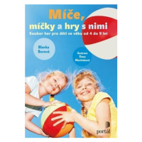 Míče, míčky a hry s nimi - Blanka Borová