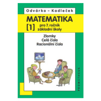 Matematika pro 7. ročník ZŠ - učebnice 1. díl - Odvárko, Kadleček