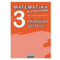 Matematika se Čtyřlístkem 3 - Příručka učitele