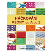 Háčkování - Vzory od A do Z - Sarah Hazellová - kniha z kategorie Ruční práce