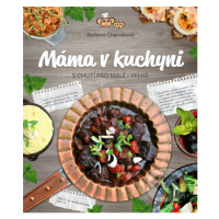 Máma v kuchyni (S chutí pro malé i velké) - Barbora Charvátová - kniha z kategorie Kuchařky