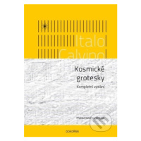 Kosmické grotesky (Kompletní vydání) - Italo Calvino - kniha z kategorie Sci-fi